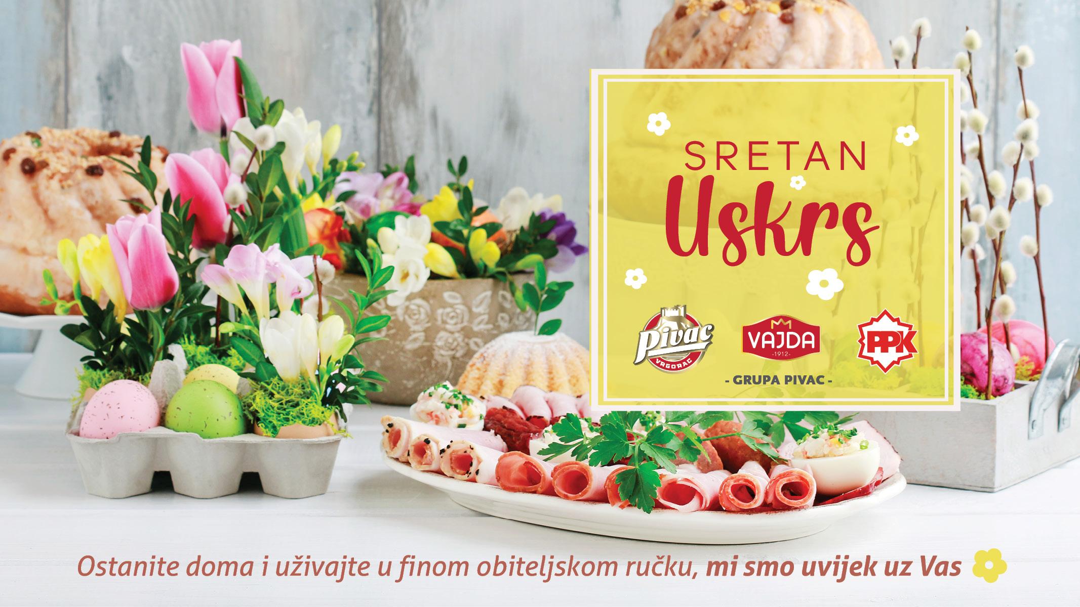 Sretan Uskrs želi vam Grupa Pivac!